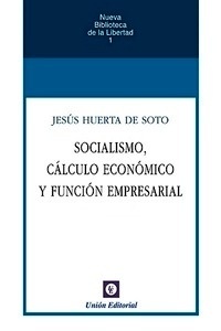 Socialismo, cálculo económico y función empresarial