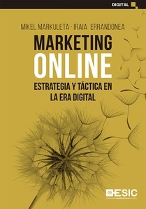 Marketin Online. Estrategia y Táctica En La Era Digital
