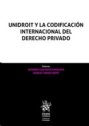 Unidroit Y La Codificación Internacional Del Derecho Privado (IBD)