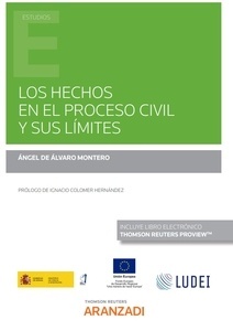 Los hechos en el proceso civil y sus límites (Papel + e-book)