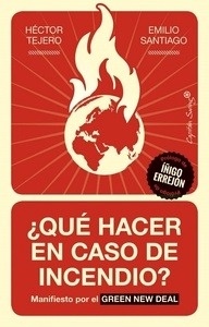 ¿Qué hacer en caso de incendio? "Manifiesto por el Green New Deal"