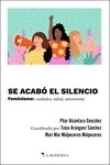 Se acabó el silencio "feminismo: cuidados, salud, autonomia"