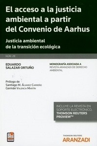 Acceso a la justicia ambiental a partir del convenio de AARHUS, El "Justicia ambiental de la transición ecológica"