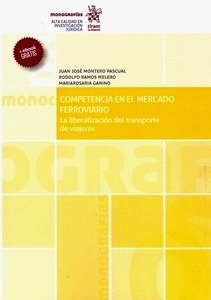 Competencia en el mercado ferroviario. La liberalización del transporte de viajeros