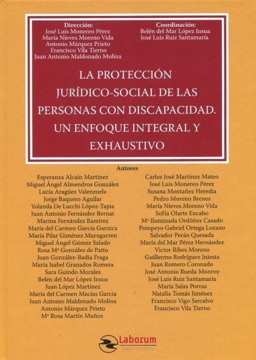 Protección Jurídico-Social de las personas con discapacidad, La. Un enfoque integral y exhaustivo