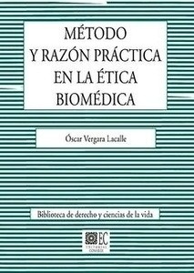 Método y razón práctica en la ética biomédica