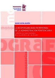 Responsabilidad patrimonial de la administración penitenciaria, La "Conforme a la nueva normativa de la ley 40/2015 de 1 de octubre"