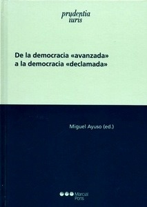 De la democracia "avanzada" a la democracia "declamada"