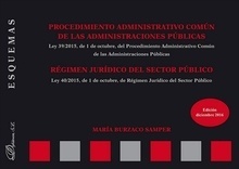 Procedimiento Administrativo Común de las Administraciones Públicas. Régimen jurídico del sector público "Esquemas. Ley 39/2015 de 1 de octubre. ley 40 de 1 de octubre"