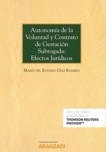 Autonomía de la voluntad y contrato de gestación subrogada: (DÚO) "efectos jurídicos"