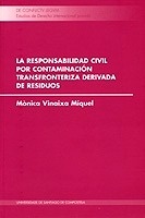Responsabilidad civil por contaminación transfronteriza derivada de residuos, La