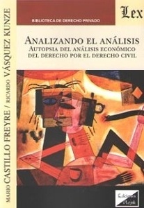 Analizando el analisis. "Autopsia del análisis económico del derecho por el derecho civil"