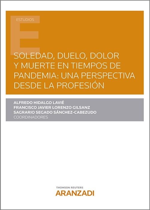 Soledad duelo dolor y muerte en tiempos de pandemia: una perspectiva desde la profesión