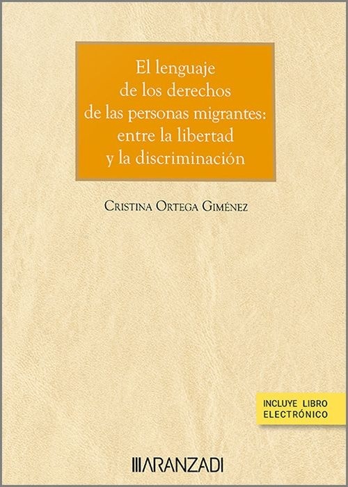 Lenguaje de los derechos de las personas migrantes entre la libertad y la discriminación