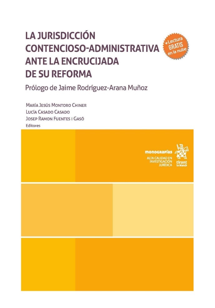 La jurisdicción contencioso administrativa ante la encrucijada de su reforma