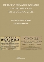 Derecho privado Romano y su proyección en el Código Civil