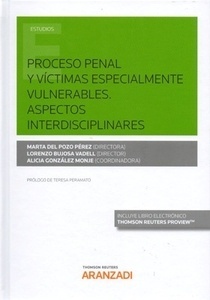 Proceso penal y víctimas especialmente vulnerables. (Dúo) "Aspectos interdisciplinares"
