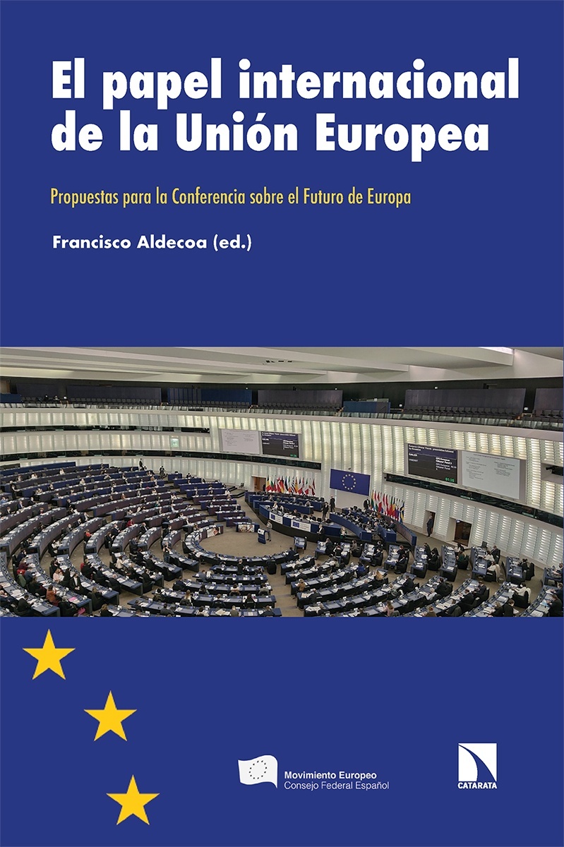 El papel internacional de la Unión Europea "Propuestas para la Conferencia sobre el Futuro de Europa"