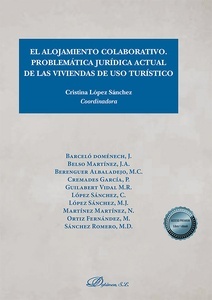 Alojamiento colaborativo. Problemática jurídica actual de las viviendas de uso turístico. El