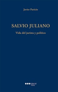 Salvio Juliano. Vida del jurista y político