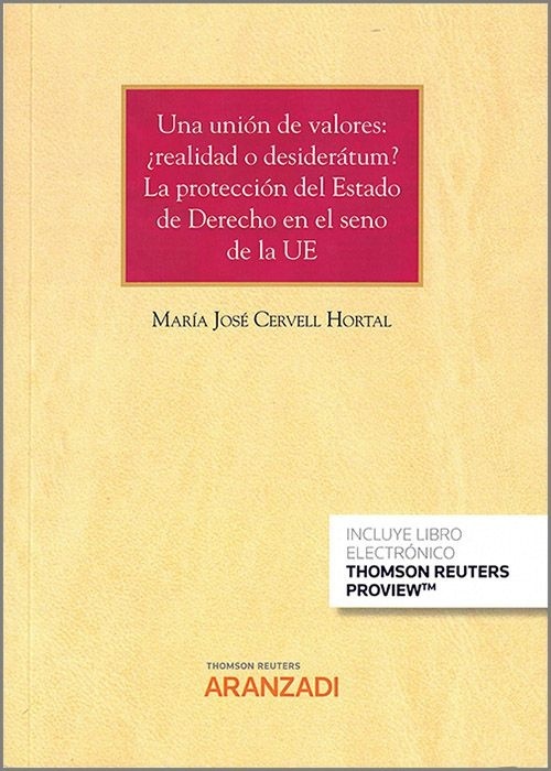 Una unión de valores: ¿realidad o desiderátum? Protección del estado de derecho en el seno de la UE