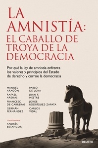 La amnistía: el caballo de Troya de la democracia