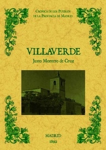 Villaverde de Madrid. Biblioteca de la provincia de Madrid: cronica de sus pueblos.