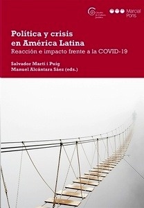 Política y crisis en América Latina. Reacción e impacto frente a la COVID-19