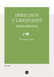 Derechos y libertades. Casos prácticos