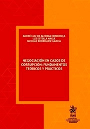 Negociación en Casos de Corrupción: Fundamentos Teóricos y Prácticos