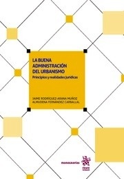 Buena administración del urbanismo, La "Principios y realidades jurídicas"