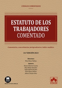 Estatuto de los Trabajadores. Comentarios, concordancias, jurisprudencia e índice analítico