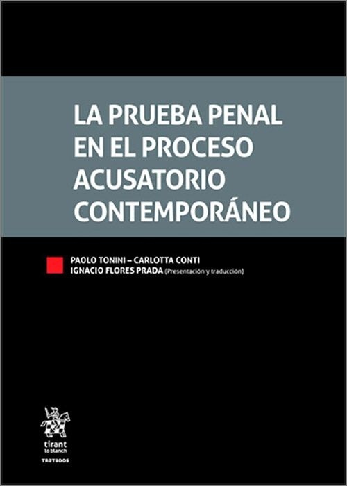 La prueba penal en el proceso acusatorio contemporáneo