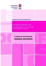 Lucha que no cesa, La. Los derechos del colectivo LGBTI como derechos humanos