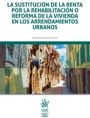 Sustitución de la renta por la rehabilitación o reforma de la vivienda en los arrendamientos urbanos