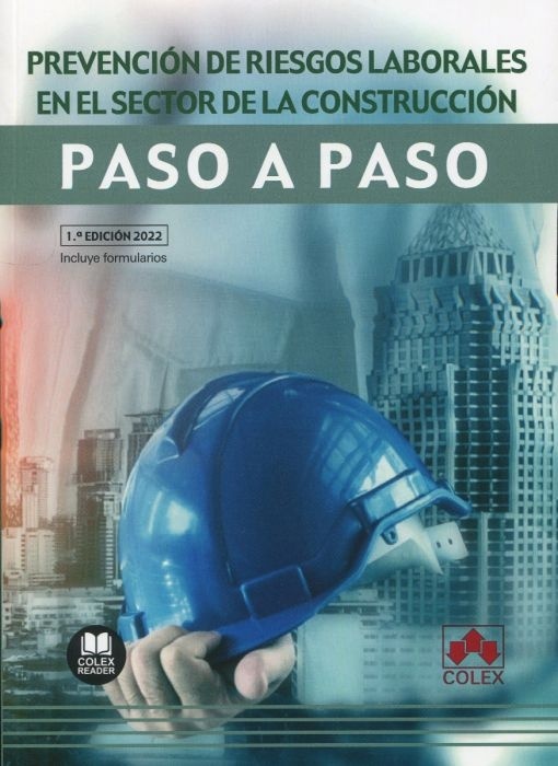 Prevención de riesgos laborales en el sector de la construcción. Paso a paso