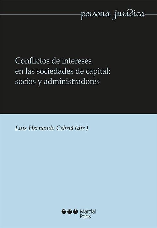 Conflictos de intereses en las sociedades de capital: socios y administradores