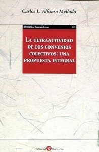 Ultraactividad de los convenios colectivos: una propuesta integral