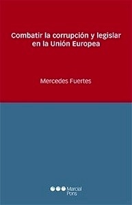 Combatir la corrupción y legislar en la Unión Europea