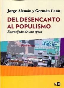 Del desencanto al populismo