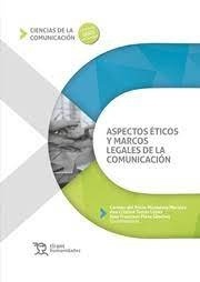 Aspectos éticos y marcos legales de la comunicación