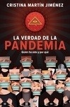 Verdad de la pandemia, La. "Quién ha sido y por qué"