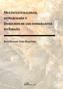 Multiculturalidad, integración y derechos de los inmigrantes en España