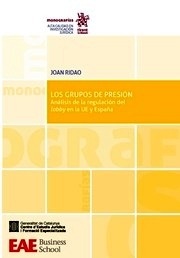 Grupos de presión, Los "Análisis de la Regulación del Lobby en la UE y España"