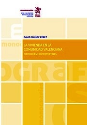 Vivienda en la comunidad valenciana, La "Cuestiones controvertidas"