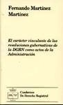 Carácter vinculante de las resoluciones gubernativas de la DGRN como actos de la administración, El