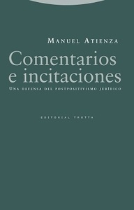 Comentarios e incitaciones "Una defensa del postpositivismo jurídico"