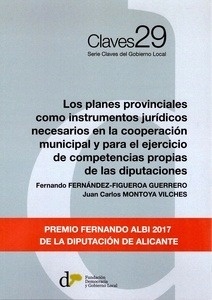 Planes provinciales como instrumentos juridicos necesarios en la cooperación municipal y para el ejercicio "de competencias propias de las diputaciones"