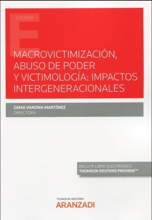 Macrovictimización, abuso de poder y victimología: "impactos intergeneracionales"