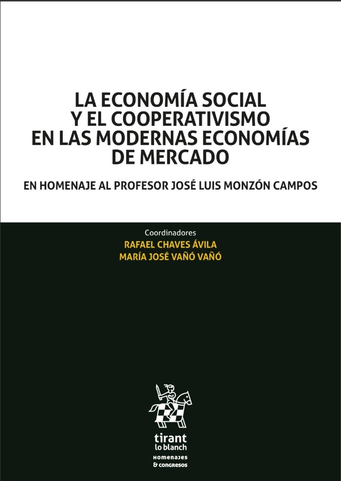 Economía social y el cooperativismo en las modernas economías de mercado, La "En homenaje al profesor José Luis Monzón Campos"